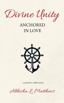 Paperback Divine Unity: Anchored in Love Book