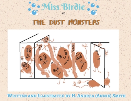 Paperback Miss Birdie and the Dust Monsters Book