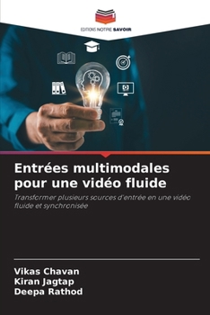 Paperback Entrées multimodales pour une vidéo fluide [French] Book