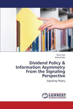 Paperback Dividend Policy & Information Asymmetry from the Signaling Perspective Book