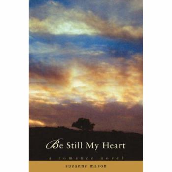 Paperback Be Still My Heart Book