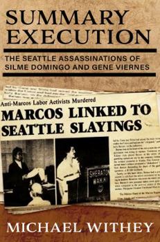 Paperback Summary Execution: The Seattle Assassinations of Silme Domingo and Gene Viernes Book