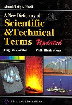 Hardcover A New Dictionary of Scientific and Technical Terms Updated: English-Arabic with Illustrations Book