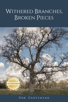 Paperback Withered Branches, Broken Pieces Book