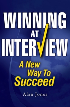 Paperback Winning At Interview 2017 Edition: A New Way To Succeed Book