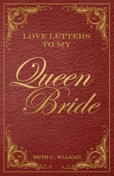 Paperback Love Letters To My Queen Bride Book