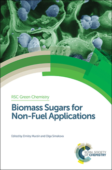 Hardcover Biomass Sugars for Non-Fuel Applications Book
