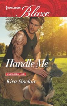 Handle Me - Book #71 of the Uniformly Hot!