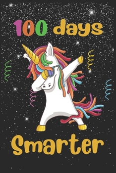 Paperback 100 days smarter: Happy 100th day of school dabbing unicorn in the stars enjoying 100 days of kindergarten 6"9" 100 pages Notebook Book