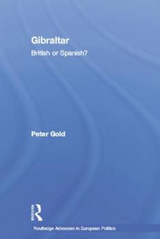 Paperback Gibraltar: British or Spanish? Book