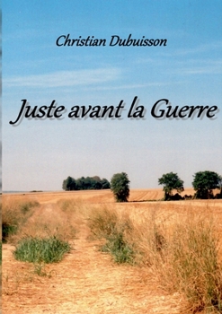 Paperback Juste avant la Guerre [French] Book