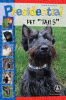 Hardcover Presidential Pet "Tails" Book