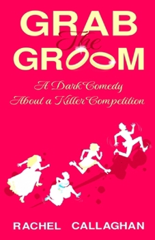 Grab the Groom: Killer Competition