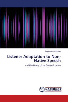 Paperback Listener Adaptation to Non-Native Speech Book