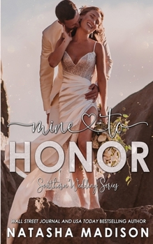 Mine to Honor (Southern Wedding) - Book #7 of the Southern Wedding