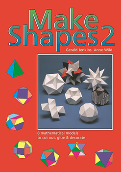 Paperback Make Shapes 2: Mathematical Models: Bk. 2 Book