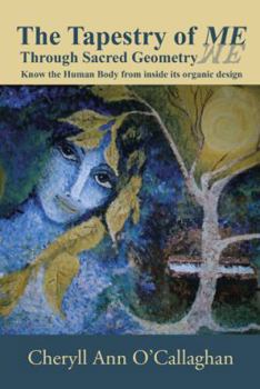 Paperback The Tapestry of ME: Through Sacred Geometry Book