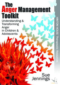 Paperback Anger Management Toolkit + CDROM: Understanding and Transforming Anger in Children and Young People Book