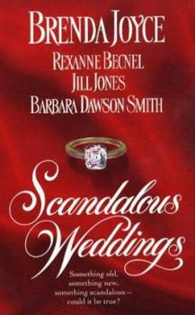 Mass Market Paperback Scandalous Weddings: Something Old, Something New, Something Scandalous-Could It Be True? Book