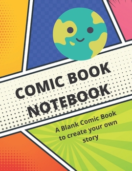 Paperback Comic Book Notebook: A Blank Comic Book to create your own story Book