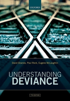 Paperback Understanding Deviance: A Guide to the Sociology of Crime and Rule-Breaking Book