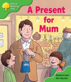 Paperback Oxford Reading Tree Stage 2: First Phonics: A Present for Mum Book