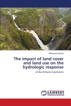 Paperback The impact of land cover and land use on the hydrologic response Book