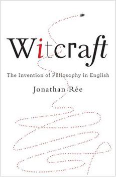 Hardcover Witcraft: The Invention of Philosophy in English Book