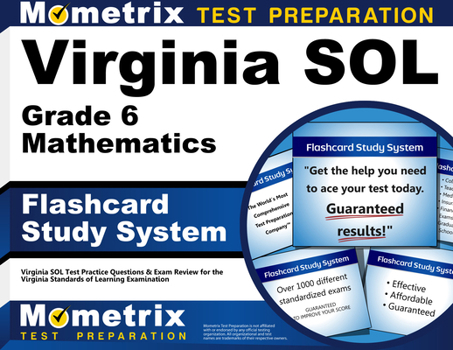 Cards Virginia Sol Grade 6 Mathematics Flashcard Study System: Virginia Sol Test Practice Questions & Exam Review for the Virginia Standards of Learning Exa Book