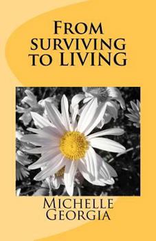 Paperback From Surviving To Living Book