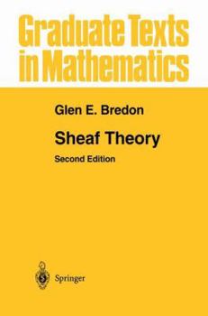 Sheaf Theory - Book #170 of the Graduate Texts in Mathematics