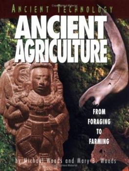 Hardcover Ancient Agriculture: From Foraging to Farming Book