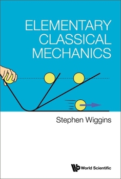 Hardcover Elementary Classical Mechanics Book