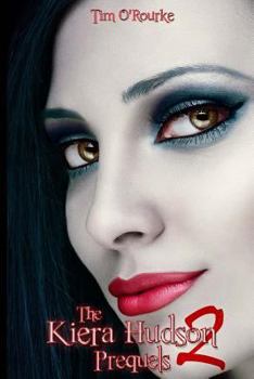 Paperback The Kiera Hudson Prequels (Book Two) Book