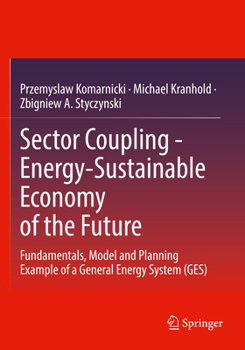 Paperback Sector Coupling - Energy-Sustainable Economy of the Future: Fundamentals, Model and Planning Example of a General Energy System (Ges) Book