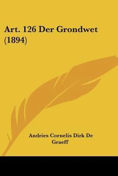 Paperback Art. 126 Der Grondwet (1894) [Chinese] Book