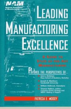Hardcover Leading Manufacturing Excellence: A Guide to State-Of-The-Art Manufacturing Book