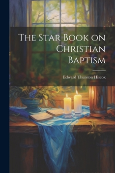 Paperback The Star Book on Christian Baptism Book