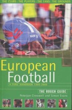 Paperback The Rough Guide to European Football, 3rd Edition: A Fans' Handbook Book