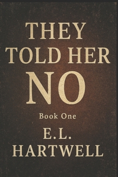 Paperback They Told Her No: The Night she Ran Book