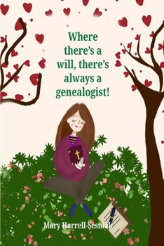 Paperback Where There's A Will, There's Always A Genealogist! Book