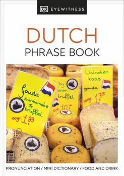 Dutch Phrase Book (Eyewitness Travel Guides) - Book  of the Eyewitness Phrase Books
