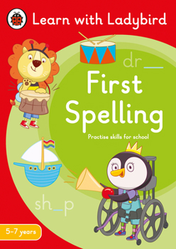 Paperback First Spelling: A Learn with Ladybird Activity Book 5-7 years (Ladybird Readers) Book