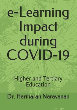 Paperback e-Learning Impact during COVID-19: Higher and Tertiary Education Book