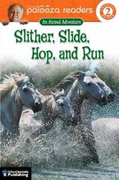 Paperback Slither, Slide, Hop, and Run Book