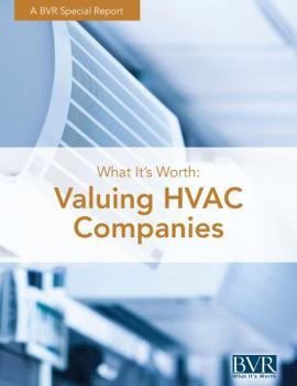 What It's Worth: Valuing HVAC Companies