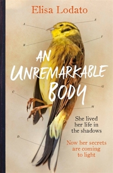 Hardcover An Unremarkable Body: A Stunning Literary Debut with a Twist Book