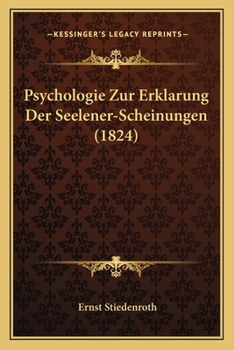 Paperback Psychologie Zur Erklarung Der Seelener-Scheinungen (1824) [German] Book