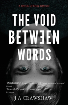 Paperback The Void Between Words: A lifetime of being different Book