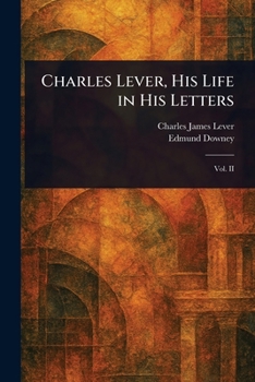Paperback Charles Lever, His Life in His Letters Book